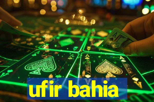 ufir bahia